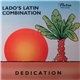 Lado's Latin Combination - Dedication